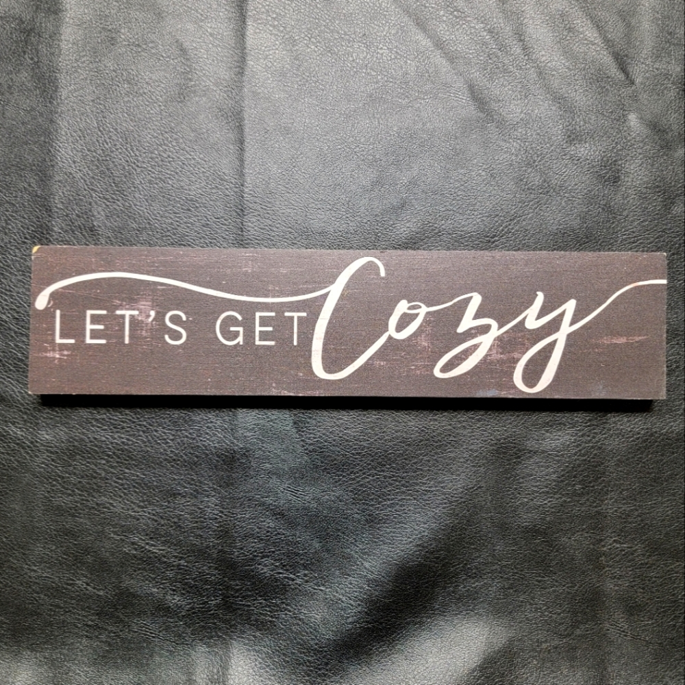 Let's Get Cozy Wood Sign